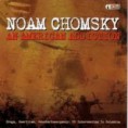 Noam Chomsky - An American Addiction 